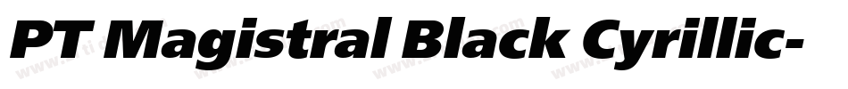PT Magistral Black Cyrillic字体转换